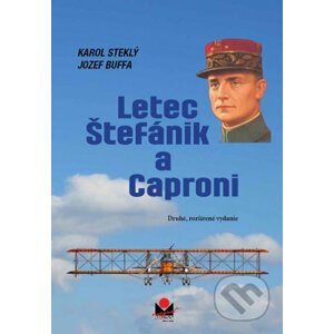 Letec Štefánik a Caproni - Karol Steklý, Jozef Buffa