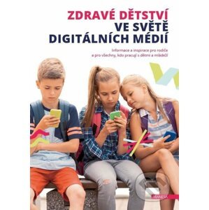Zdravé dětství ve světě digitálních médií - Franesa