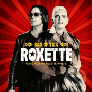 Roxette: Bag of Trix (Music from the Roxette Vaults) LP - Roxette