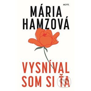 E-kniha Vysníval som si ťa - Mária Hamzová