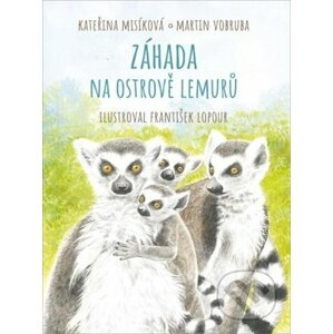 Záhada na ostrově lemurů - Kateřina Misíková, Martin Vobruba, František Lopour (ilustrátor)