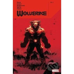 Wolverine By Benjamin Percy Vol. 1 - Benjamin Percy , Adam Kubert (ilustrátor)
