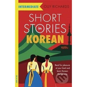 Short Stories in Korean for Intermediate Learners - John Murray