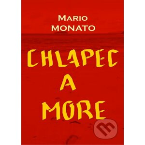 Chlapec a more - Mario Monato