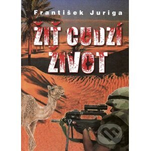 E-kniha Žiť cudzí život - František Juriga