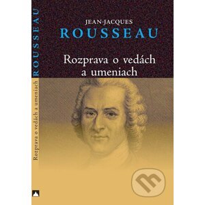 E-kniha Rozprava o vedách a umeniach - Jean-Jacques Rousseau