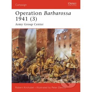 Operation Barbarossa 1941 (3) - Robert Kirchubel, Peter Dennis (ilustrátor)