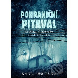 E-kniha Pohraniční pitaval - Emil Hruška