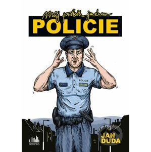 E-kniha Můj příběh jménem POLICIE - Jan Duda