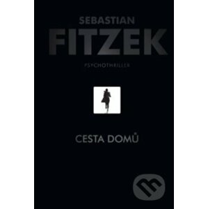 Cesta domů - Sebastian Fitzek