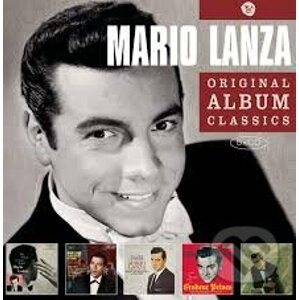 Mario Lanza: Original Album Classics - Mario Lanza