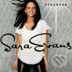 Sara Evans: Stronger - Sara Evans