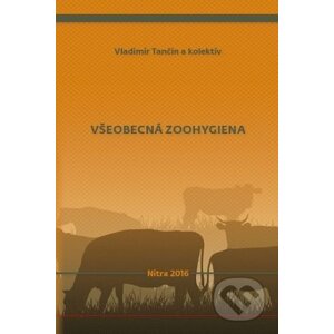 Všeobecná zoohygiena - Vladimír Tančin