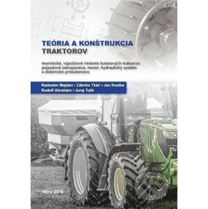 Teória a konštrukcia traktorov - Radoslav Majdan