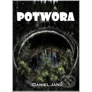 E-kniha Potwora - Daniel Janů