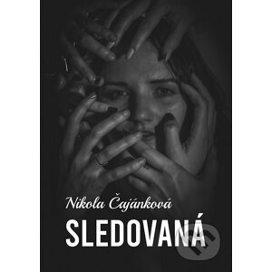 E-kniha Sledovaná - Nikola Čajánková