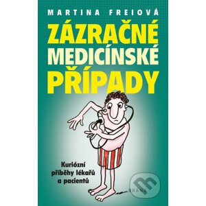 E-kniha Zázračné medicínské případy - Martina Freiová