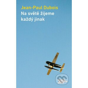 E-kniha Na světě žijeme každý jinak - Jean-Paul Dubois