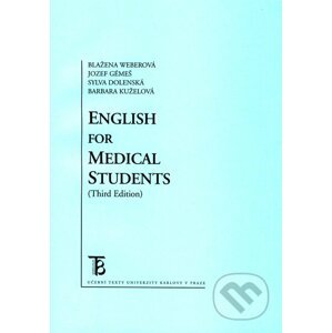 English for Medical Students - Blažena Weberová, Jozef Gémeš, Sylva Dolenská, Barbara Kuželová