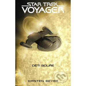 Star Trek: Voyager – Děti bouře - Kirsten Beyer