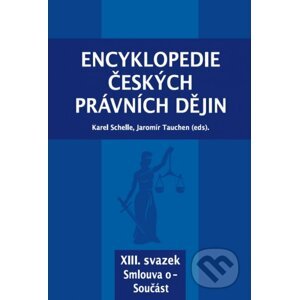 Encyklopedie českých právních dějin, XIII. svazek Smlouva o - Součást - Karel Schelle