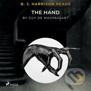 B. J. Harrison Reads The Hand (EN) - Guy de Maupassant