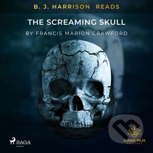 B. J. Harrison Reads The Screaming Skull (EN) - Francis Marion Crawford