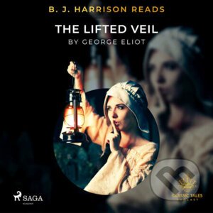 B. J. Harrison Reads The Lifted Veil (EN) - George Eliot