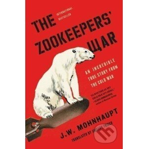 Zookeepers' War - J.W. Mohnhaupt,