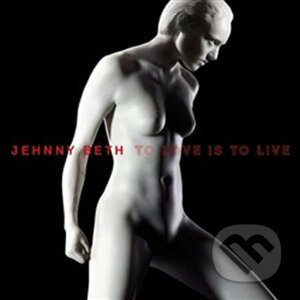 Jehnny Beth: To Love Is to Live - Jehnny Beth