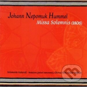 Johann Nepomuk Hummel: Missa Solemnis - Johann Nepomuk Hummel