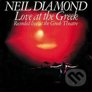 Neil Diamond: Love At The Greek LP - Neil Diamond