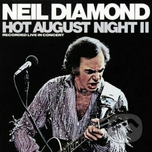 Neil Diamond: Hot August Night Ii LP - Neil Diamond