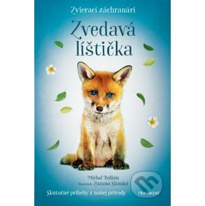 Zvierací záchranári: Zvedavá líštička - Michal Belšán, Zuzana Slánská (ilustrátor)