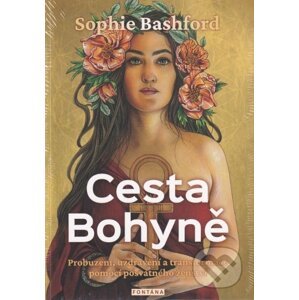 Cesta Bohyně - Sophie Bashford