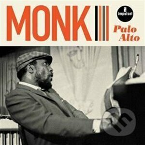 Thelonious Monk: Palo Alto - Thelonious Monk