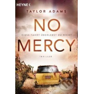 No Mercy - Diese Fahrt überlebst du nicht - Taylor Adams