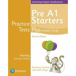 Practice Tests Plus YLE 2nd Edition Starters Teacher´s Guide - Rosemary Aravanis, Elaine Boyd