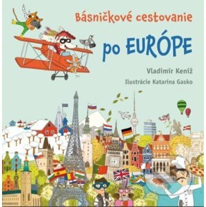 Básničkové cestovanie po Európe - Vladimír Keníž, Katarína Gasko (ilustrátor)