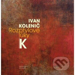 Rozptylové lúky - Ivan Kolenič