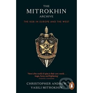 Mitrokhin Archive - Christopher Andrew, Vasili Mitrokhin