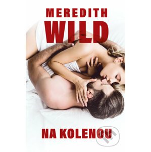 Na kolenou - Meredith Wild
