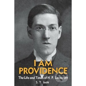 I Am Providence (Volume 1) - S. T. Joshi