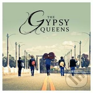 The Gypsy Queens: The Gypsy Queens - The Gypsy Queens