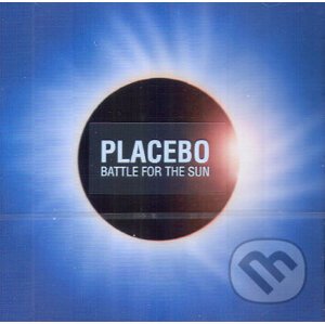 Placebo: Battle For The Sun - Placebo
