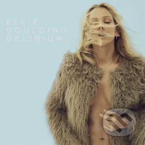 Ellie Goulding: Delirium - Ellie Goulding