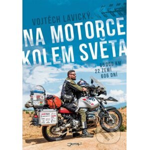 Na motorce kolem světa - Vojtěch Lavický