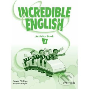 Incredible English 3 - Sarah Phillips