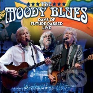 Moody Blues: Days of Future Passed - Moody Blues