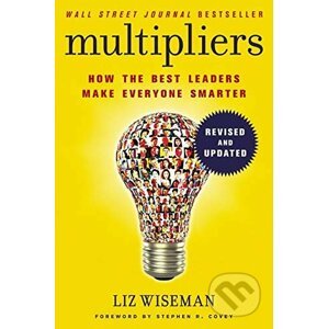 Multipliers - Liz Wiseman